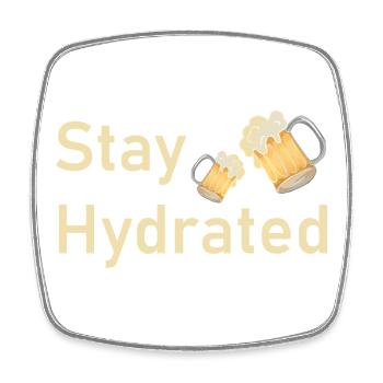 Stay Hydrated – Funny Beer Mug Shirt - Square fridge magnet - white - Front