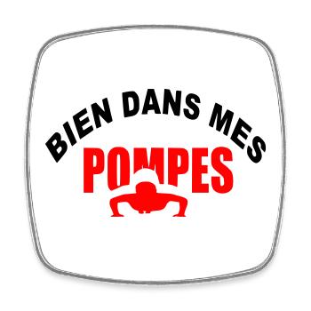 Bien_dans_mes_Pompes - Magnet carré - blanc - Devant