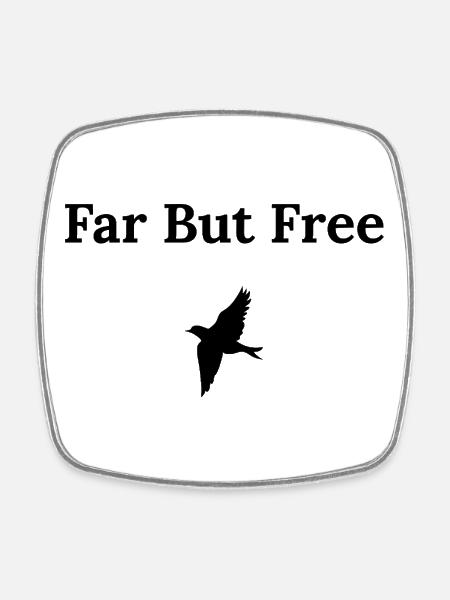 Far But Free – Travel Shirt - Square fridge magnet - white