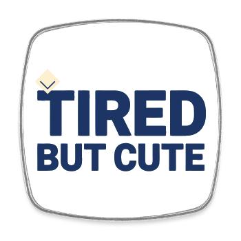 Baby Humor T-Shirt TIRED BUT CUTE | Minimalist - Square fridge magnet - white - Front
