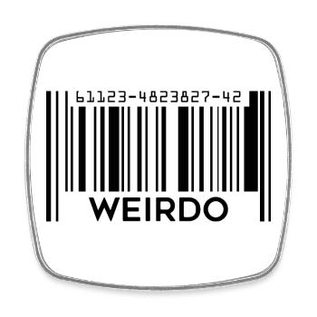 Weirdo Barcode Shirt Geek Celebrate Weirdness - Square fridge magnet - white - Front