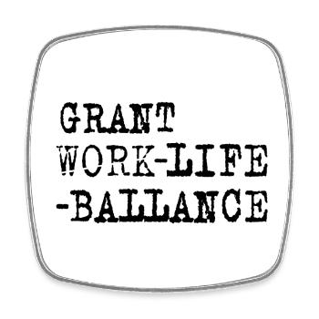 Grant Life Ballance – Office Saying Humor - Square fridge magnet - white - Front