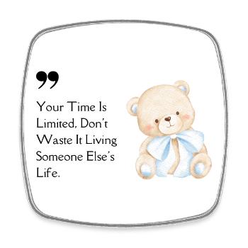 Your Time Is Limited / Teddy with Blue Ribbon - Square fridge magnet - white - Front