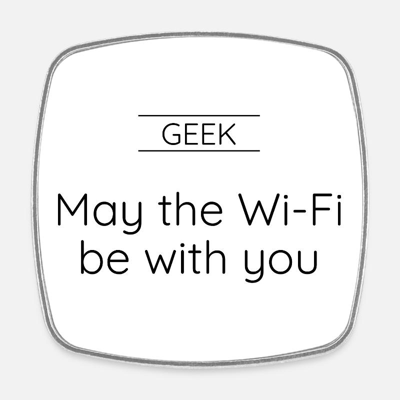 GEEK - May the Wi-Fi be with you - Square fridge magnet - white