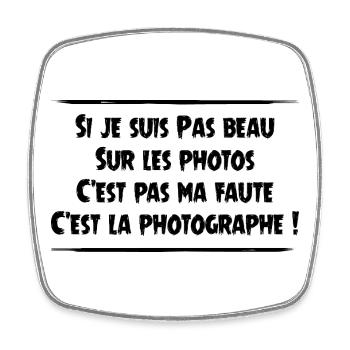 Es ist nicht meine Schuld, sondern die des Fotografen! - Viereckiger Kühlschrankmagnet - Weiß - Vorne
