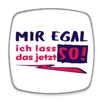 I DON'T CARE - I'LL LEAVE IT THAT WAY NOW! - Statement - Square fridge magnet - white - Front