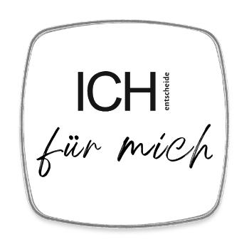 ICH entscheide für mich. - Viereckiger Kühlschrankmagnet - Weiß - Vorne