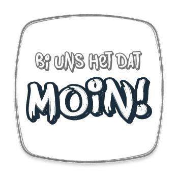 Moin – Bi uns het dat  Norddeutscher Spruch - Viereckiger Kühlschrankmagnet - Weiß - Vorne