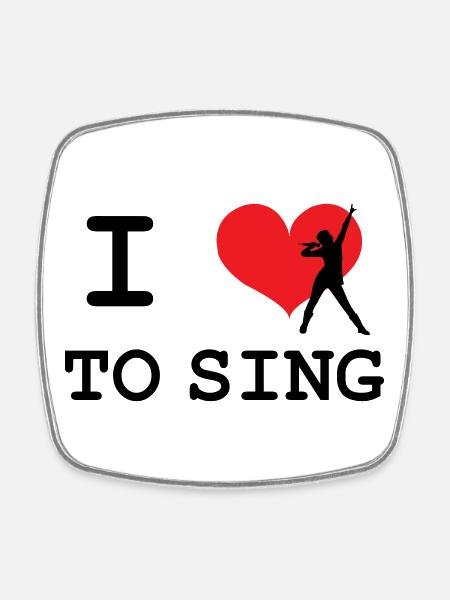 I love to sing - Square fridge magnet - white