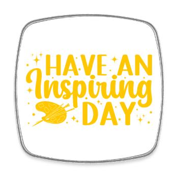 Artist Painter Graphic Have An Inspiring Day Gift - Square fridge magnet - white - Front