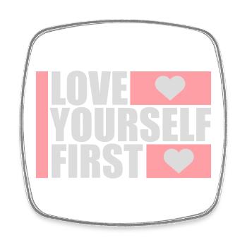 Love Yourself First Selbstliebe Selbstfürsorge - Viereckiger Kühlschrankmagnet - Weiß - Vorne
