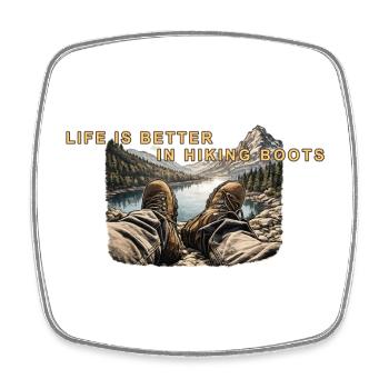 Life is better in hiking boots - Viereckiger Kühlschrankmagnet - Weiß - Vorne