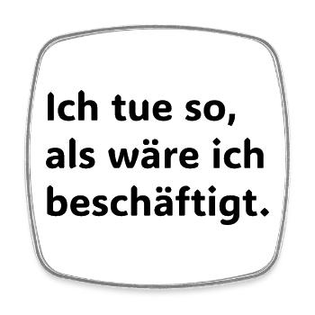 Je suis so, aux wäre ich beschäftigt Lustiger Büro - Magnet carré - blanc - Devant