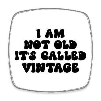 I’m Not Old It’s Called Vintage Funny Quote - Square fridge magnet - white - Front