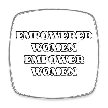 Empowered Women Empower Women - Square fridge magnet - white - Front