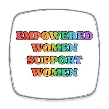 Empowered Women Support Women - Square fridge magnet - white - Front