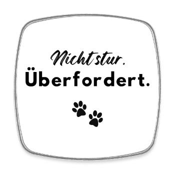 Nicht stur - überfordert - Viereckiger Kühlschrankmagnet - Weiß - Vorne