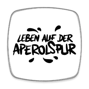 Leben auf der Aperolspur Spruch - Viereckiger Kühlschrankmagnet - Weiß - Vorne