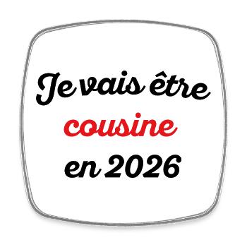 Je vais être Cousine en 2026 - Magnet carré - blanc - Devant