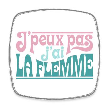 J'peux pas j'ai la flemme - Magnet carré - blanc - Devant
