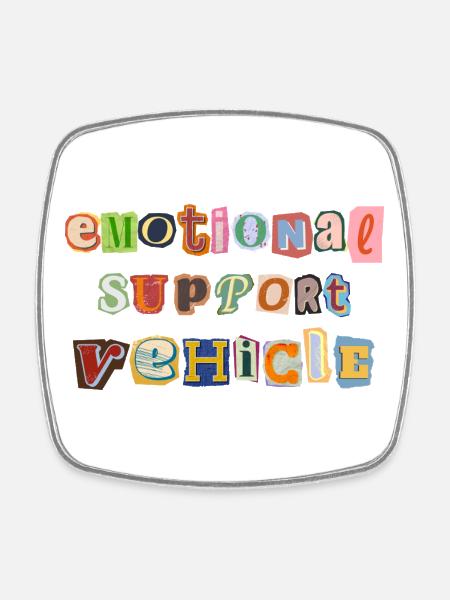 Emotional Support Vehicle - Square fridge magnet - white