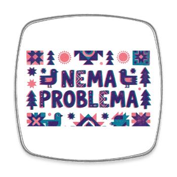 Nema Problema Shirt Lustig Balkan Jugo Geschenk - Viereckiger Kühlschrankmagnet - Weiß - Vorne