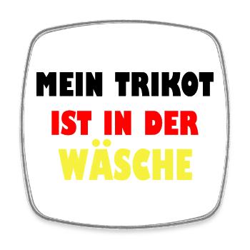Mein Trikot ist in der Wäsche - Viereckiger Kühlschrankmagnet - Weiß - Vorne