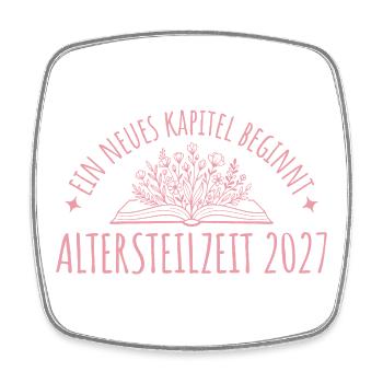Altersteilzeit 2027 Frührente Neues Kapitel - Viereckiger Kühlschrankmagnet - Weiß - Vorne