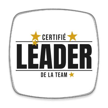 Certifié Leader de la Team – Chef Officiel - Magnet carré - blanc - Devant