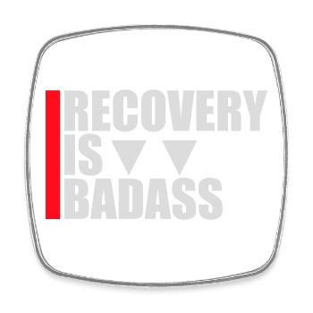 Recovery Is Badass Motivierend Erholung Zitat Logo - Viereckiger Kühlschrankmagnet - Weiß - Vorne