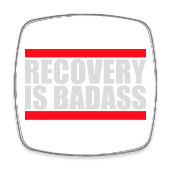 Recovery Is Badass Motivierend Erholung Zitat Logo - Viereckiger Kühlschrankmagnet - Weiß - Vorne