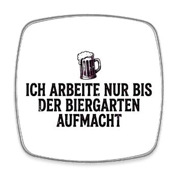 Biergarten Shirt Lustig Ich Arbeite Nur - Viereckiger Kühlschrankmagnet - Weiß - Vorne