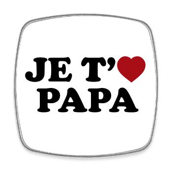 Je t'aime Papa - Magnet carré - blanc - Devant