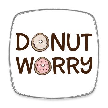 Donut worry - Square fridge magnet - white - Front