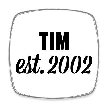 Tim est 2002 - Viereckiger Kühlschrankmagnet - Weiß - Vorne