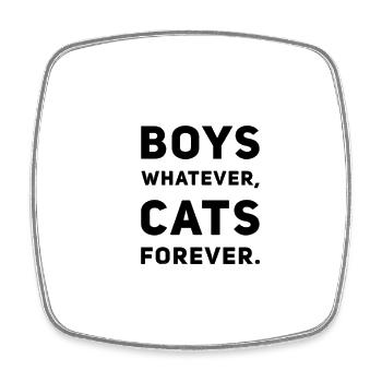 Boys Whatever Cats Forever – Cat Lover Spruch - Viereckiger Kühlschrankmagnet - Weiß - Vorne