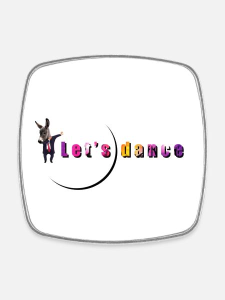 let's dance - Viereckiger Kühlschrankmagnet - Weiß