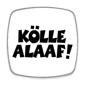Kölle Alaaf! Kölner Karneval in Köln - Viereckiger Kühlschrankmagnet - Weiß - Vorne
