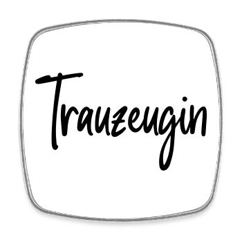 Trauzeugin Junggesellinnenabschied Braut Feier - Viereckiger Kühlschrankmagnet - Weiß - Vorne