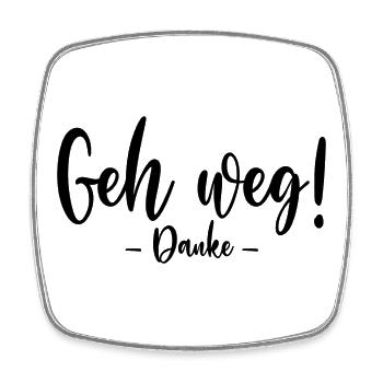 Geh weg Danke - Viereckiger Kühlschrankmagnet - Weiß - Vorne
