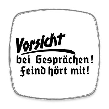 Vorsicht bei Gesprächen, Feind hört mit - Viereckiger Kühlschrankmagnet - Weiß - Vorne