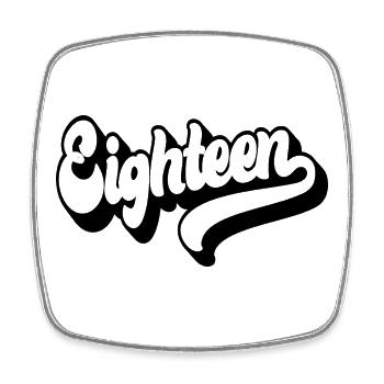 Eighteen 18th Birthday Boys Girls 18 Years Old - Square fridge magnet - white - Front