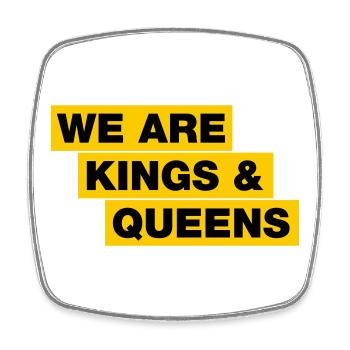 We are kings and queens - Square fridge magnet - white - Front