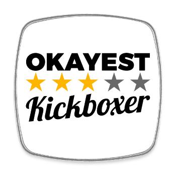 Okayest Kickboxer - Viereckiger Kühlschrankmagnet - Weiß - Vorne