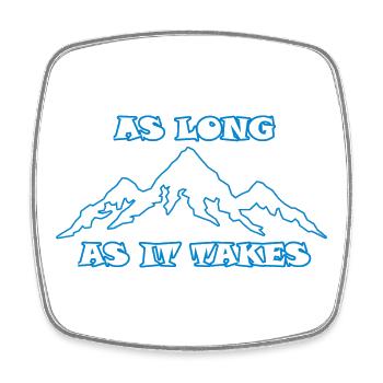 AS LONG AS IT TAKES - Viereckiger Kühlschrankmagnet - Weiß - Vorne