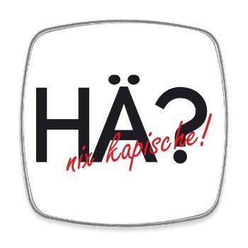 Hä?, nix kapische! - Viereckiger Kühlschrankmagnet - Weiß - Vorne