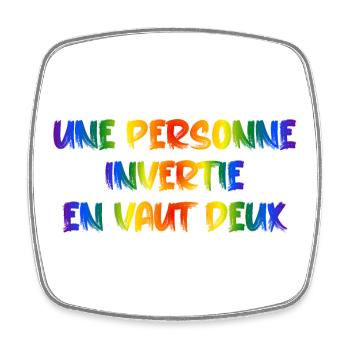 Une personne invertie en vaut deux - Magnet carré - blanc - Devant