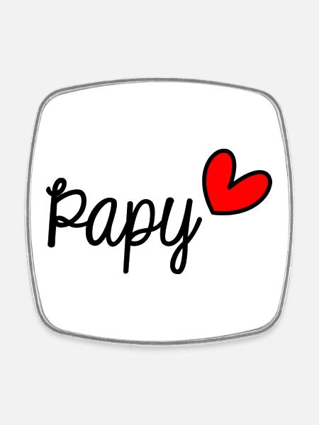 PAPY. FÊTE DES PÈRES. BONNE FÊTE PAPY. JE T'AIME. - Magnet carré - blanc