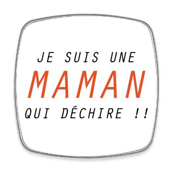 Je suis une Maman qui déchire !! - Magnet carré - blanc - Devant