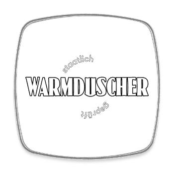 Warmduscher - Viereckiger Kühlschrankmagnet - Weiß - Vorne